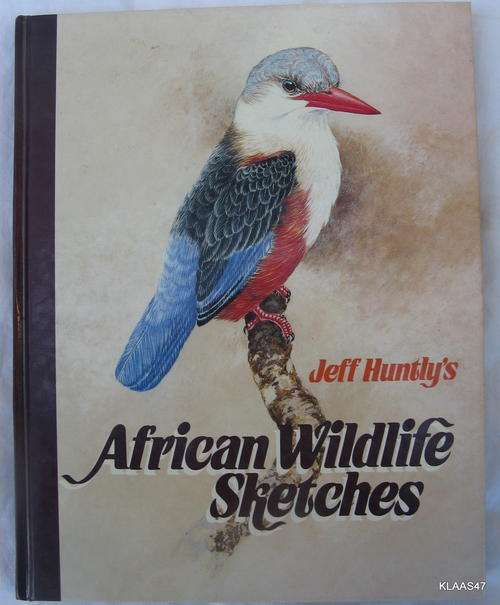 Jeff Huntly`s Africa Wildlife Sketches - Hardcover