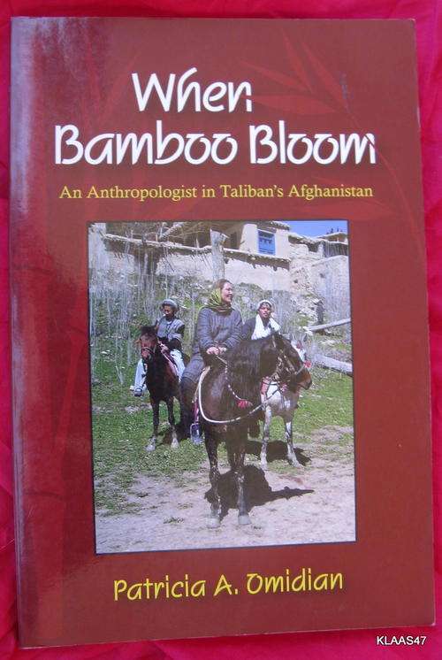 When Bamboo Bloom - Patricia A Omidian - Paperback (An Anthropologist in Taliban`s Afghanistan)