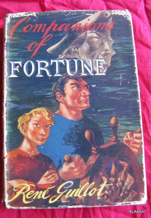 Companions of Fortune - Rene Guillot - Hardcover 1952
