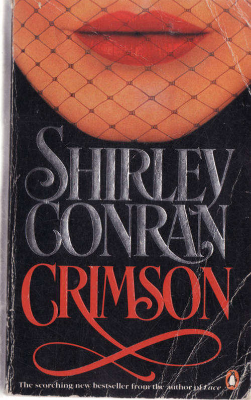 CRISMSON  BY SHRILEY CONRAN  PAPERBACK  BOOK HAS GONE  BROWN