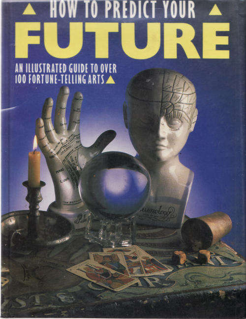 How To Predict Your Future By The Diagram Group - Hardcover