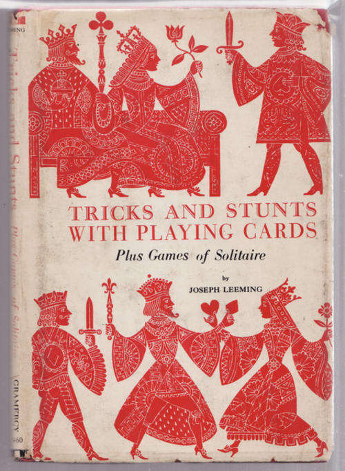 TRICKS AND STUNTS  WITH  PLAYING  CARDS  PLUS  GAMES  OF SOLITAIRE BY J LEEMING