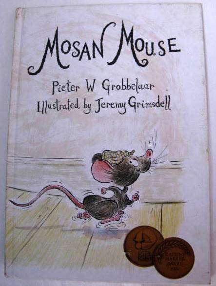 MOSAN  MOUSE BY PIETER W GROBBELAAR : HARDCOVER