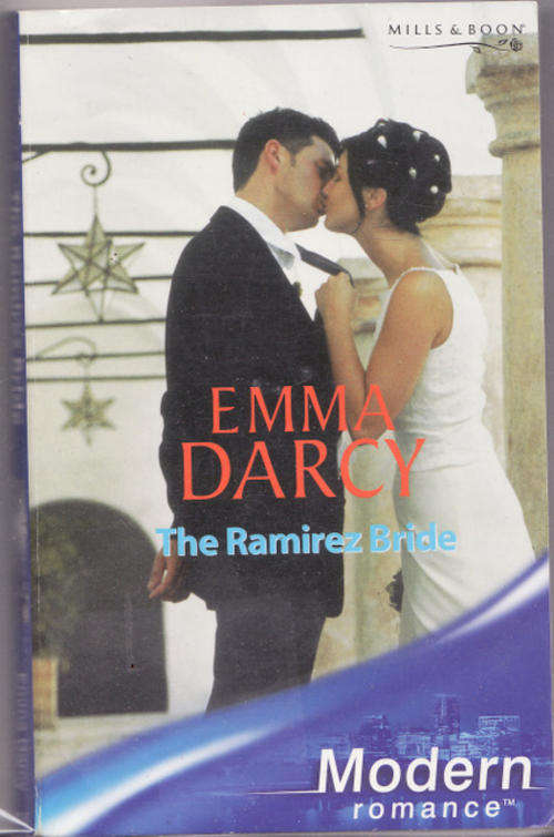 THE  RAMIREZ BRIDE  BY EMMA DARCY  MODERN ROMANCE  MILLS & BOON PAPERBACK