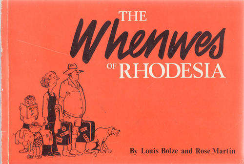 WHENWES OF  RHODESIA BY  LOUIS BOLZE  AND ROSE MARTIN  PAPERBACK