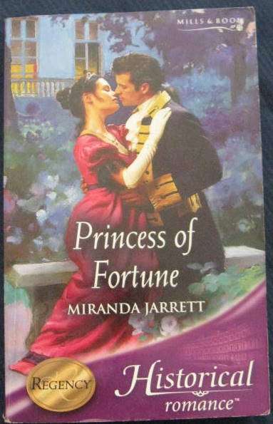 PRINCESS OF FORTUNE BY MIRANDA JARRETT  HISTORICAL  ROMANCE  MILLS  & BOON PAPERBACK