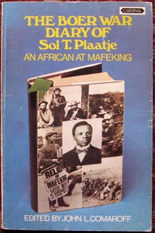 THE BOER WAR DIARY OF  SOL T.  PLAATJIE  PAPERBACK  AN AFRICAN AT MAFEKING  ( BOOK  GONE BROWN )1976
