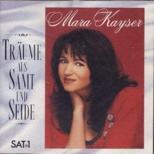 MARA KAYSER : TRAUME AUS SAMT UND SEIDE : INT 845.271 : GERMAN