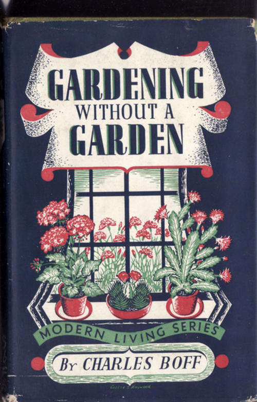 Gardening Without A Garden - Charles  Boff - Hardcover