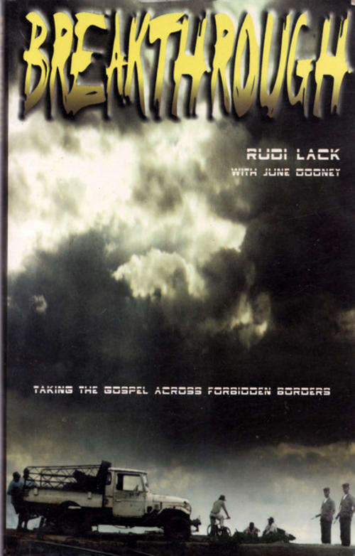 BREAKTHROUGH  TAKING THE GOLPEL ACROSS FORBIDDEN  BORDERS BY JACK  LACK   PAPERBACK