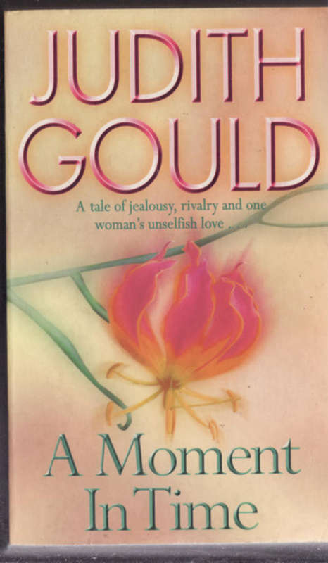 N MOMENT IN TIME  BY JUDITH GOULD  PAPERBACK