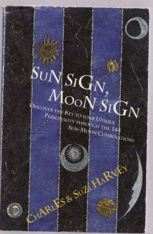 Sun Sign, Moon Sign - Charles & Suzi Harvey - Paperback (Discover the Key to your Unique Personality
