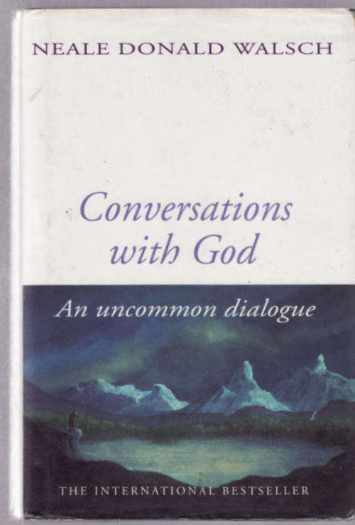 CONVERSATIONS  WITH GOD  AN UNCOMMON DIALOGUE  BY NEALE DONLAD  WALSCH  HARDCOVER