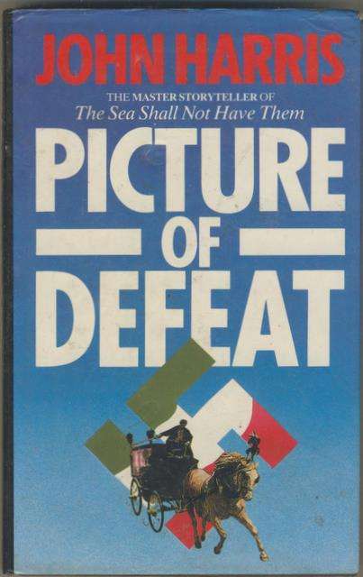 Picture of Defeat - John Harris - Hardcover