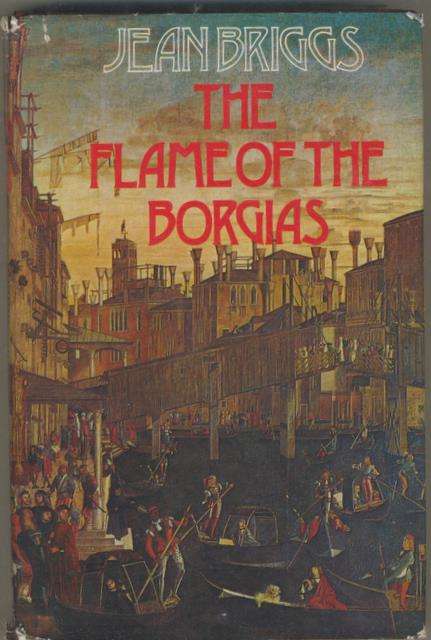 The Flame Of The Borgias - Jean Briggs - Hardcover  (Dustcover torn)