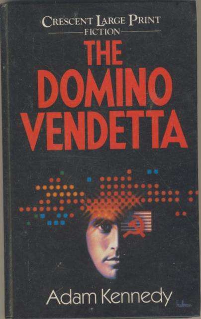 The Domino Vendetta - Adam Kennedy - Hardcover (Crescent Large Print Fiction)