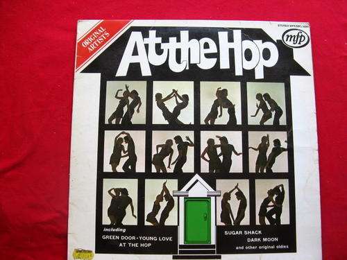 AT THE HOP : ORIGINAL GOLDEN OLDIES : MFP - MFP/SRSJ 6081 : **SOME SCRATCHES**