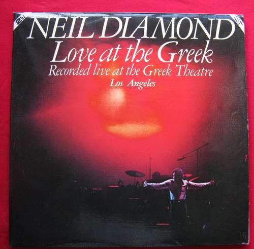NEIL DIAMOND : LOVE AT THE GREEK : DOUBLE 12` VINYL :1977 : CBS - GOLD 1950/1 : **SOME SCRATHES**