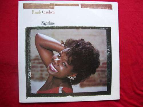 RANDY CRAWFORD : NIGHTLINE : 12` VINYL : WB RECORDS - WBC 1562 : **SOME SCRATCHES**