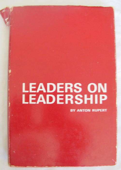 LEADERS    ON   LEADERSHIP   BY ANTON  RUPERT    NO DUSTCOVER    COVER TORN T