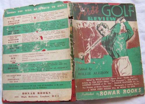 The First Golf Review - Edited By Willie Allison - Hardcover -(Dustcover badly damaged)
