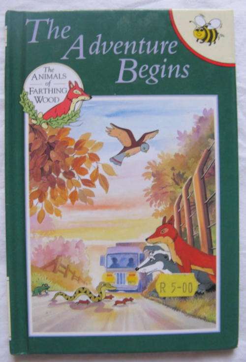 THE ANIMALS OF FARTHINGWOOD : THE ADVENTURE BEGINS : HARDCOVER