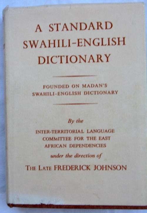 A STANDARD SWAHILI- ENGLISH DICTIONARY  HARDCOVER  FOUNDED ON MADAN'S SWAHILI -ENGLISH DICTIONARY