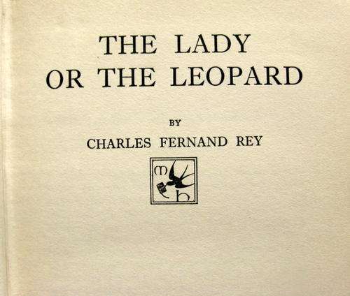 The Lady or the Leopard by Charles Fernand Rey - Hardcover 1929