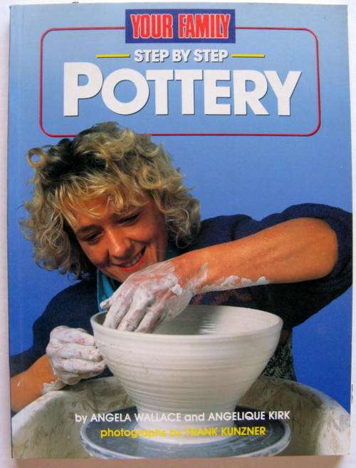 POTTERY STEP BY STEP  PAPERBACK BY A WALLACE & A KIRK