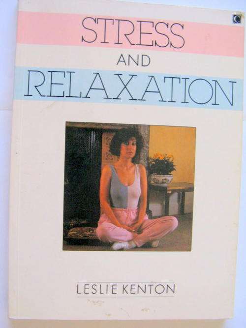 Stress And Relaxation - Leslie Kenton - Paperbacl