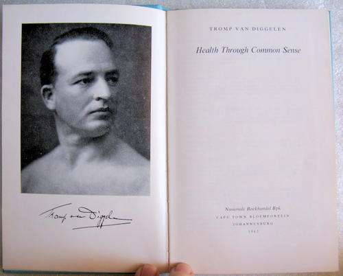 HEALTH THROUGH COMMON SENSE BY TROMP VAN DIGGELEN  HARDCOVER NO DUSTCOVER THIN BOOK