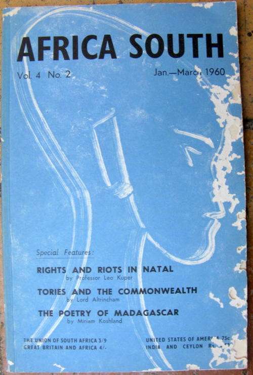 AFRICAN SOUTH BY R.M SEGAL  1960 RIGHTS AND RIOTS IN NATAL  (TORIES & THE COMMONWEALTH )PP SEE PICTU