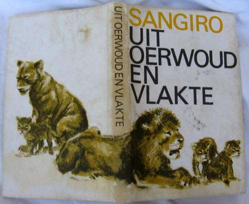UIT OERWOUD EN  VLAKTE  DEUR SANGIRO HARDEBAND  SIEN PRENTE
