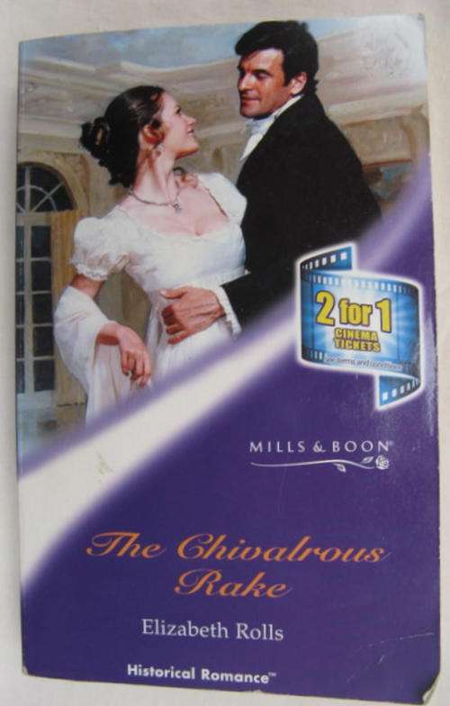 THE CHIVALROUS RAKE  BY ELIZABETH ROLLS  HISTORICAL ROMANCE  MILLS  & BOON PAPERBACK
