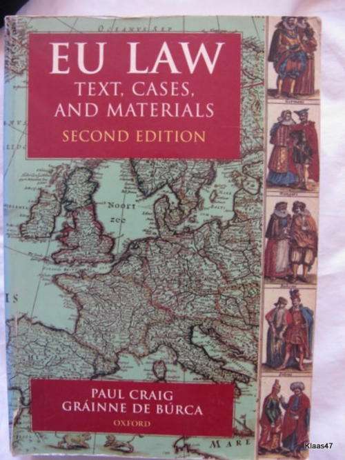 EU LAW  TEST CASES AND MATERIALS  2ND EDITION  BY PAUL CRAIG & BRA'INNE DE BURCA PAPERBACK