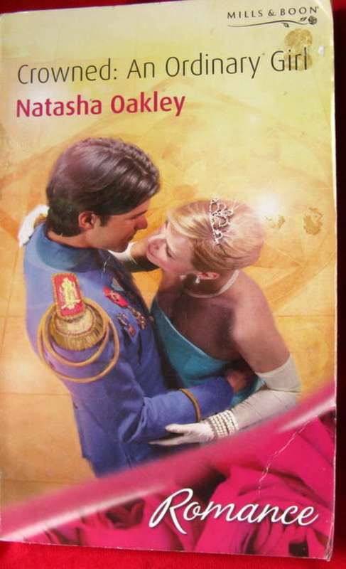 CROWN AN ORDINARY GIRL BY NATASHA OAKLEY  ROMANCE  MILLS & BOON PAPERBACK