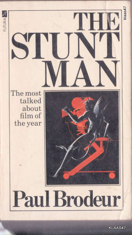 The Stunt Man - Paul Brodeur -  Paperback  1981