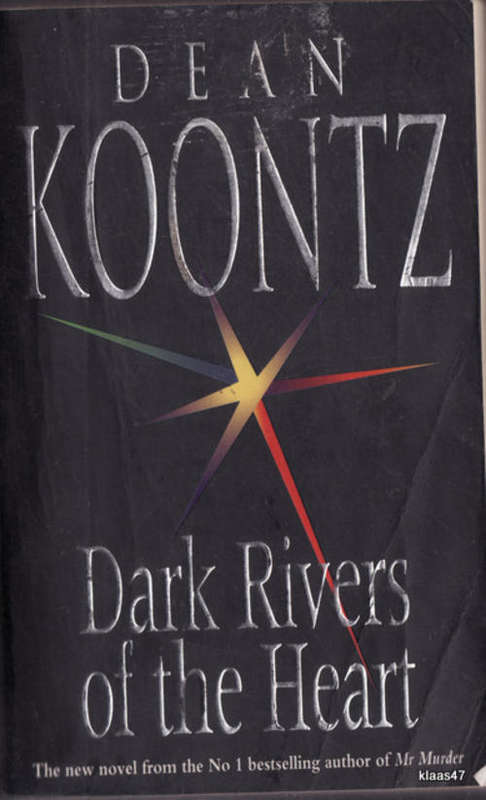 DARK RIVERS OF THE HEART BY DEAN KOONTZ  PAPERBACK  1995