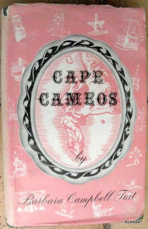 CAPE CAMEOS BY BARBRARA  CAMPBELL TAIT HARDCOVER  (The story of Cape Town  in a new way )