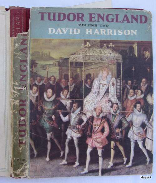 TUDOR ENGLAND  VOLUME TWO BY DAVID HARRISON  HARDCOVER  1ST 1953