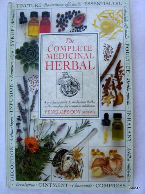 THE COMPLETE MEDICINAL HERBAL  BY P OPE HD (A PRACTICAL GUIDE TO MEDICINAL HERBS  WITH REMEDIES  FOR