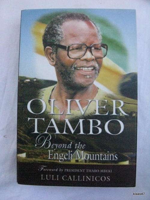 OLIVER  TAMBO BEYOND THE ENGELI MOUNTAINS BY LULI CALLINICOS FOREWORD BY PRESIDENT THABO MBEKI  HD