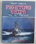 South Africa`s Fighting Ships: Past and Present - Allan du Toit  - Hardcover (Signed copy}