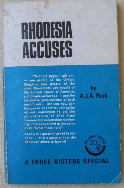 Rhodesia Accuses - A J A Peck - Small Paperback