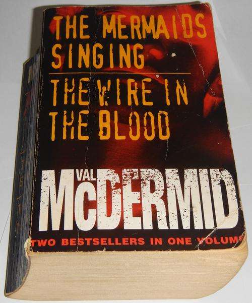 The Mermaids Singing and The Wire In The Blood