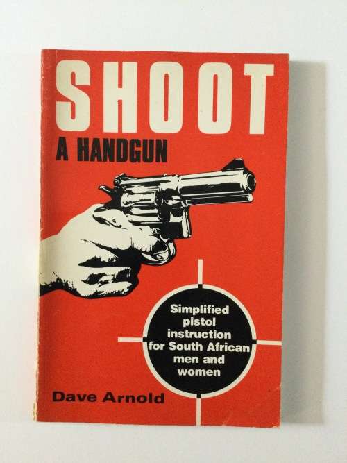Shoot A Handgun, Dave Arnold