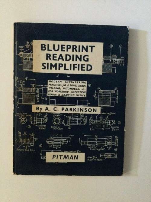 Blueprint Reading Simplified, AC Parkinson, 1960