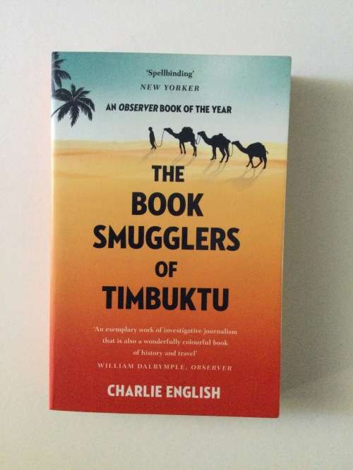 The Book Smugglers Of Timbuktu, Charlie English, 2017