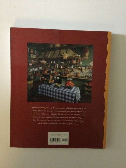Casa Colombiana, Living In The Latin Style, Benjamin Villegas, Cronicle Books, 1995