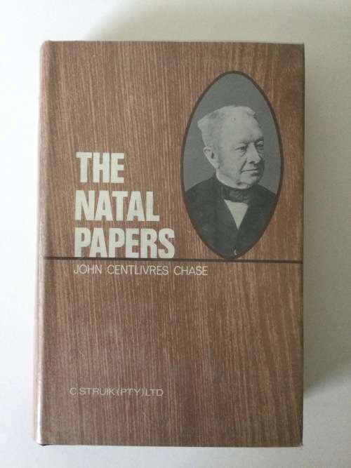 The Natal Papers, John Centlivres Chase, C. Struik, 1968